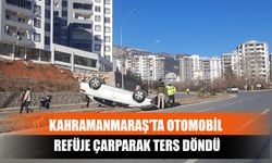 Kahramanmaraş’ta Otomobil Refüje Çarparak Ters Döndü