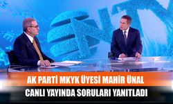 AK Parti MKYK Üyesi Mahir Ünal Canlı Yayında Soruları Yanıtladı