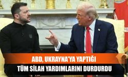 ABD, Ukrayna'ya Yaptığı Tüm Silah Yardımlarını Durdurdu