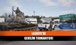 Lazkiye'de gerilim tırmanıyor!