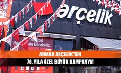 Armar Arçelik’ten 70. Yıla Özel Büyük Kampanya!