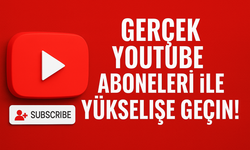 Gerçek YouTube Aboneleri ile Yükselişe Geçin!