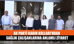 AK Parti Kadın Kolları’ndan Sağlık Çalışanlarına Anlamlı Ziyaret