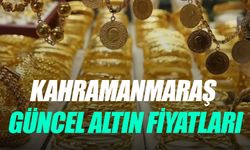 Kahramanmaraş Güncel Altın Fiyatları