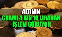 Altının gramı 4 bin 10 liradan işlem görüyor