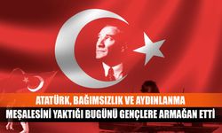Atatürk, bağımsızlık ve aydınlanma meşalesini yaktığı bugünü gençlere armağan etti