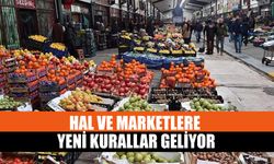Hal Ve Marketlere Yeni Kurallar Geliyor