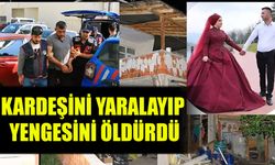 Kardeşini Yaralayıp Yengesini Öldüren Ağabey Tutuklandı