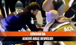 Göksun'da Askeri Araç Devrildi: 1 Ölü, 19 Yaralı