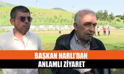 Başkan Narlı’dan Anlamlı Ziyaret