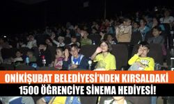 Onikişubat Belediyesi’nden Kırsaldaki 1500 Öğrenciye Sinema Hediyesi!