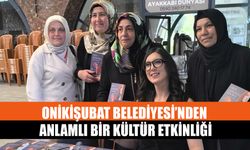 Onikişubat Belediyesi’nden Anlamlı Bir Kültür Etkinliği