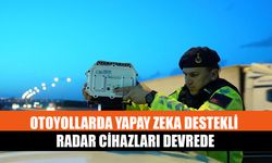 Otoyollarda Yapay Zeka Destekli Radar Cihazları Devrede