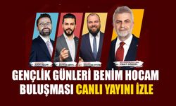 Gençlik Günleri Benim Hocam Buluşması Canlı Yayını İzle