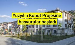 "Yüzyılın Konut Projesi"ne başvurular başladı!