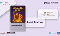 "Masallara İnan": Kahramanmaraş’ta Ücretsiz Çocuk Tiyatrosu