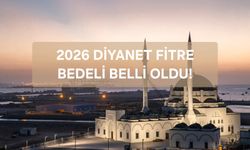 DİYANET İŞLERİ BAŞKANLIĞI 2026 YILI FİTRE MİKTARINI AÇIKLADI