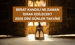 BERAT KANDİLİ NE ZAMAN? DİYANET 2026 DİNİ GÜNLER TAKVİMİ