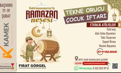 Kahramanmaraş'ta “Tekne Orucu Çocuk İftarı” düzenleniyor