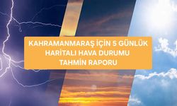 Kahramanmaraş İçin 5 Günlük Haritalı Hava Durumu Tahmin Raporu