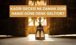 KADİR GECESİ NE ZAMAN 2026? HANGİ GÜNE DENK GELİYOR?