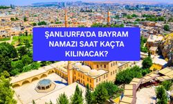 Şanlıurfa’da Bayram Namazı Saat Kaçta Kılınacak? İşte 2026 Kurban Bayramı Namaz Vakti