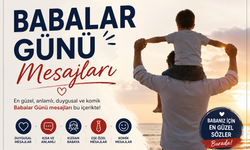 Babalar Günü 2026 Ne Zaman? İşte En Güzel, Duygusal ve Resimli Babalar Günü Mesajları