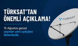 Türksat'tan Milyonları İlgilendiren Açıklama: 15 Ağustos Gecesi TV Yayınları Taşınıyor