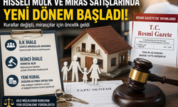 Hisseli Tapu Sahipleri Dikkat! Miras Mülklerinin Satış Usulü Baştan Sona Değişti