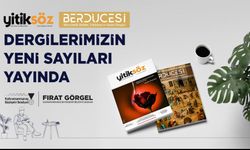 Yitiksöz ve Berdücesi’nin Yeni Sayıları Okurlarla Buluştu