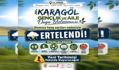 Karagöl’deki “Gençlik ve Aile” Buluşması İleri Bir Tarihe Ertelendi!