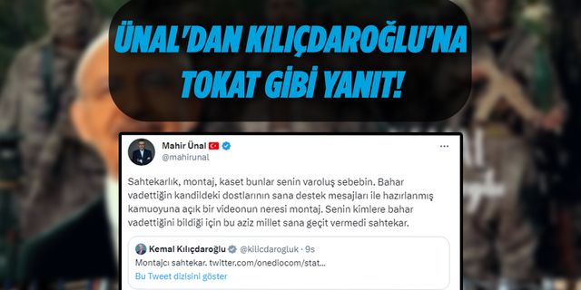Ünal'dan Kılıçdaroğlu'na tokat gibi yanıt!