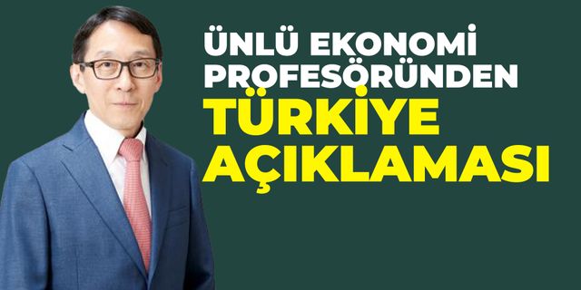 Ünlü Ekonomi Profesöründen Türkiye Açıklaması