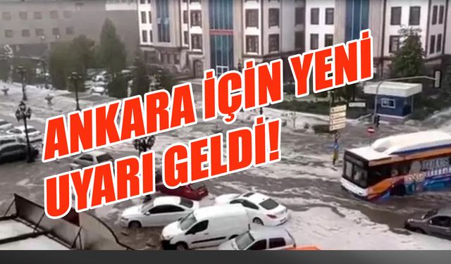 Ankara İçin Meteoroloji'den Uyarı Geldi!