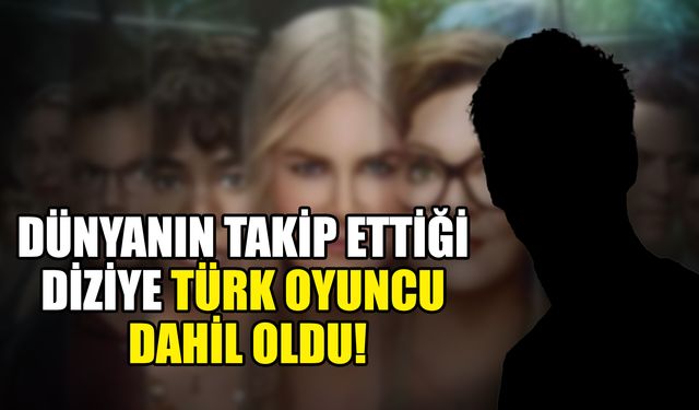 Dünyanın Takip Ettiği Diziye Türk Oyuncu Dahil Oldu!