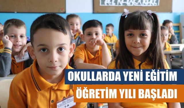 Okullarda Yeni Eğitim Öğretim Yılı Başladı