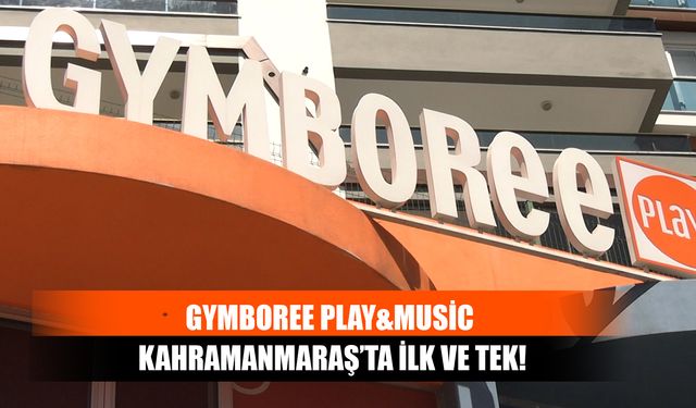 Gymboree Play&Music Kahramanmaraş’ta İlk ve Tek!
