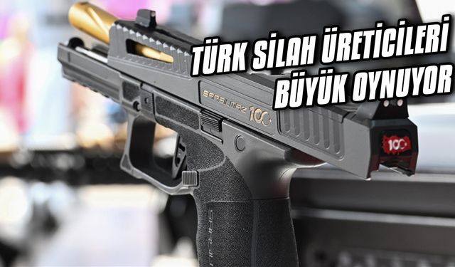 Türk silah üreticileri büyük oynuyor