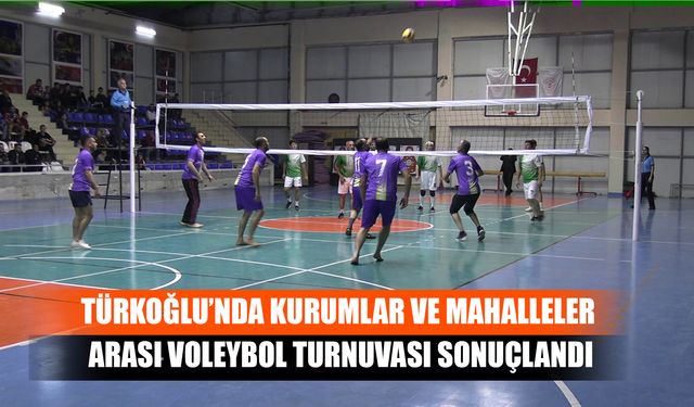 Türkoğlu’nda Kurumlar Ve Mahalleler Arası Voleybol Turnuvası Sonuçlandı