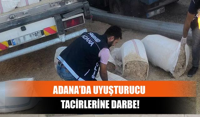 Adana’da Uyuşturucu Tacirlerine Darbe!