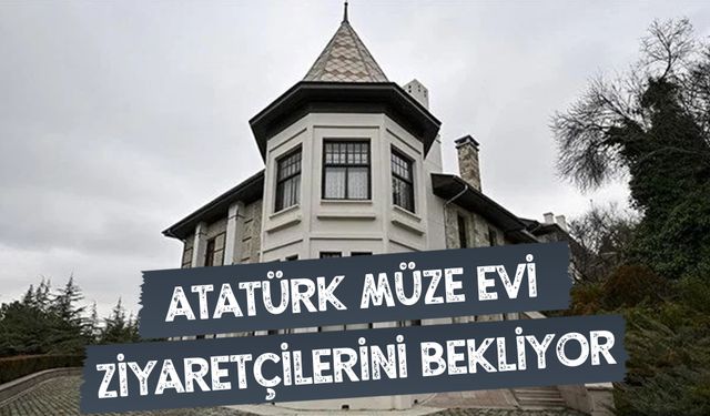 1950'den Bu Yana "Atatürk Müze Köşkü" Adıyla Halka Açıldı