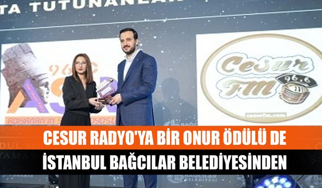 Cesur Radyo'ya Bir Onur Ödülü de İstanbul Bağcılar Belediyesinden