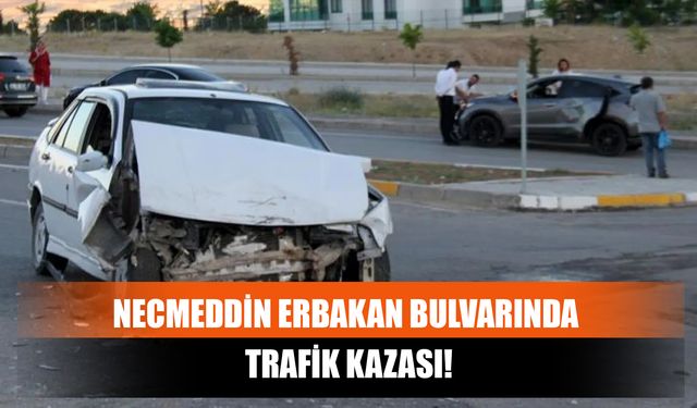 Necmeddin Erbakan Bulvarında Trafik Kazası!