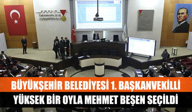 Büyükşehir Belediyesi 1. Başkanvekilli yüksek bir oyla Mehmet Beşen seçildi