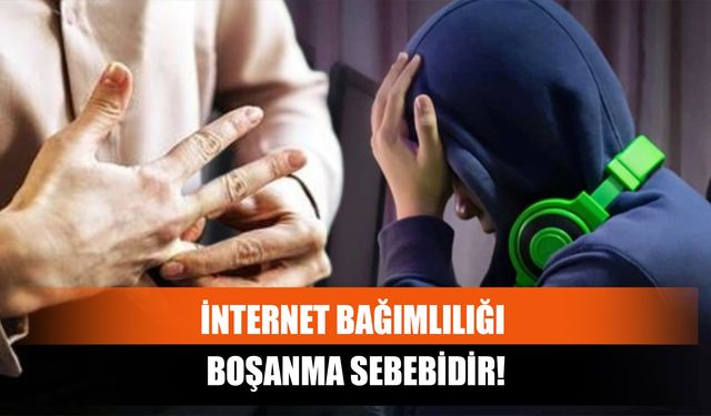 İnternet Bağımlılığı Boşanma Sebebidir!