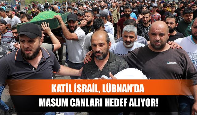 Katil İsrail, Lübnan’da Masum Canları Hedef Alıyor!