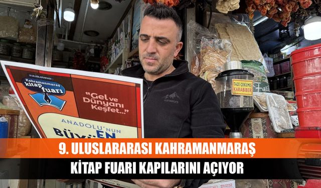 9. Uluslararası Kahramanmaraş Kitap Fuarı kapılarını açıyor