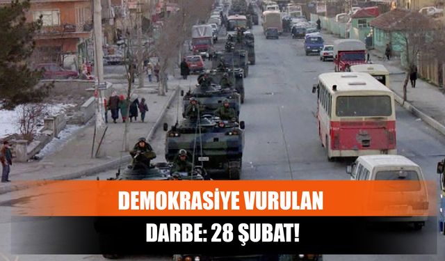 Demokrasiye Vurulan Darbe: 28 Şubat!