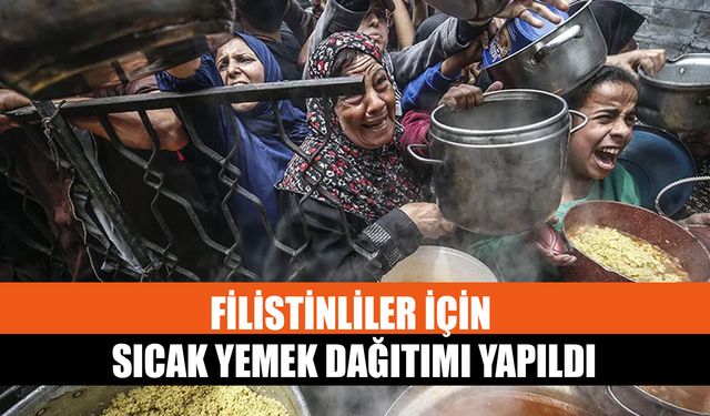 Filistinliler İçin Sıcak Yemek Dağıtımı Yapıldı