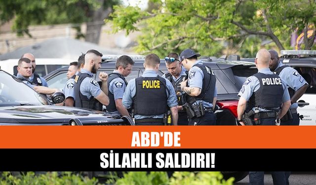 ABD'de Silahlı Saldırı!
